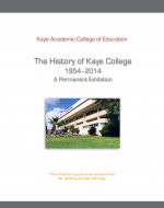 The History of Kaye College 1954 - 2014 (60th year anniversary)