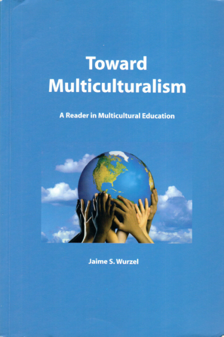 Toward multiculturalism :a reader in multicultural education